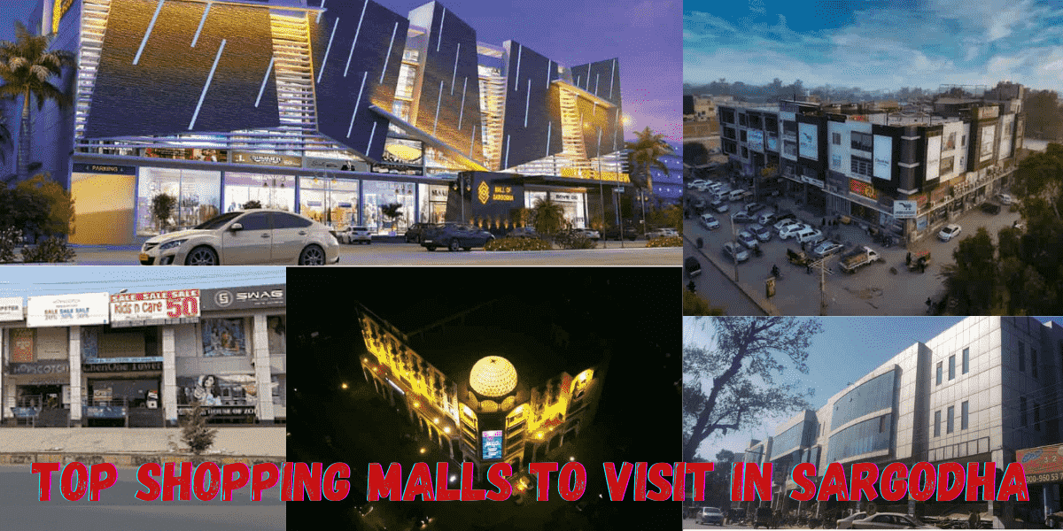 Top Shopping Malls To Visit In Sargodha
