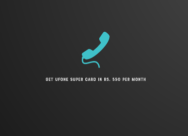 Get Ufone Super Card In RS. 550 Per Month
