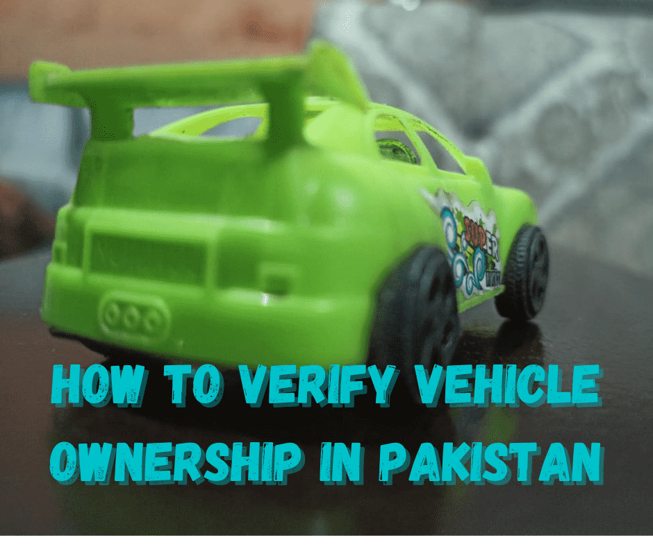 How To Verify Vehicle Ownership In Pakistan Complete Method