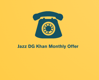 Jazz DG Khan Monthly Offer