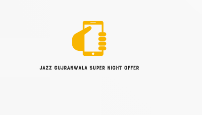 Jazz Gujranwala Super Night Offer